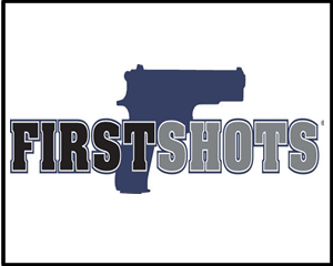 FIRST SHOTS - FIREARMS FUNDAMENTALS